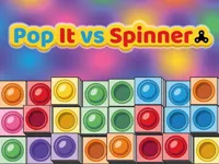Pop It vs Spinner